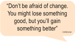 gain-something-better-change-picture-quote