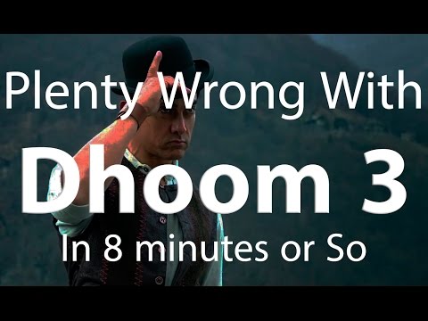 Plenty Wrong With Dhoom 3 In 8 Minutes Or So