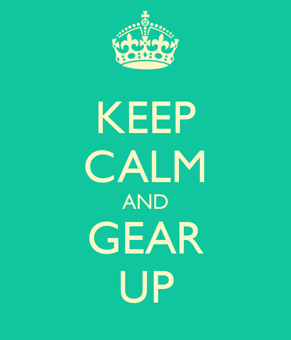 keep-calm-and-gear-up-23