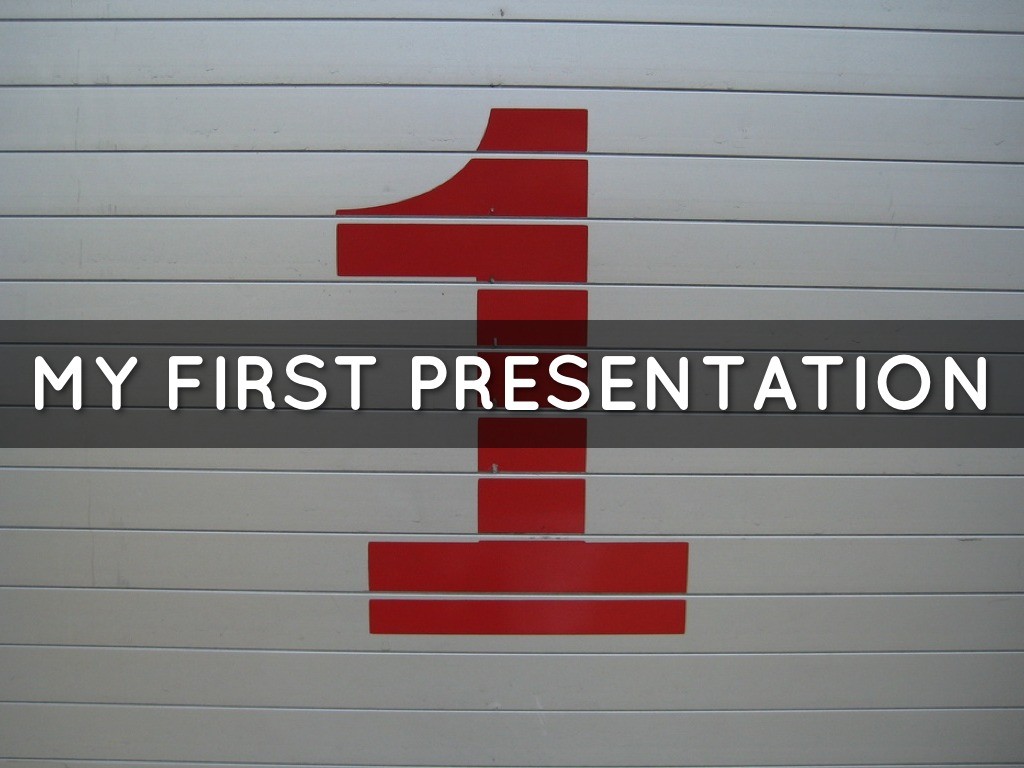 first presentation